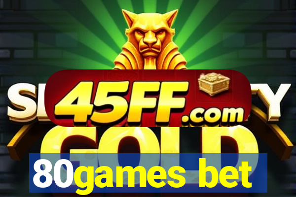 80games bet